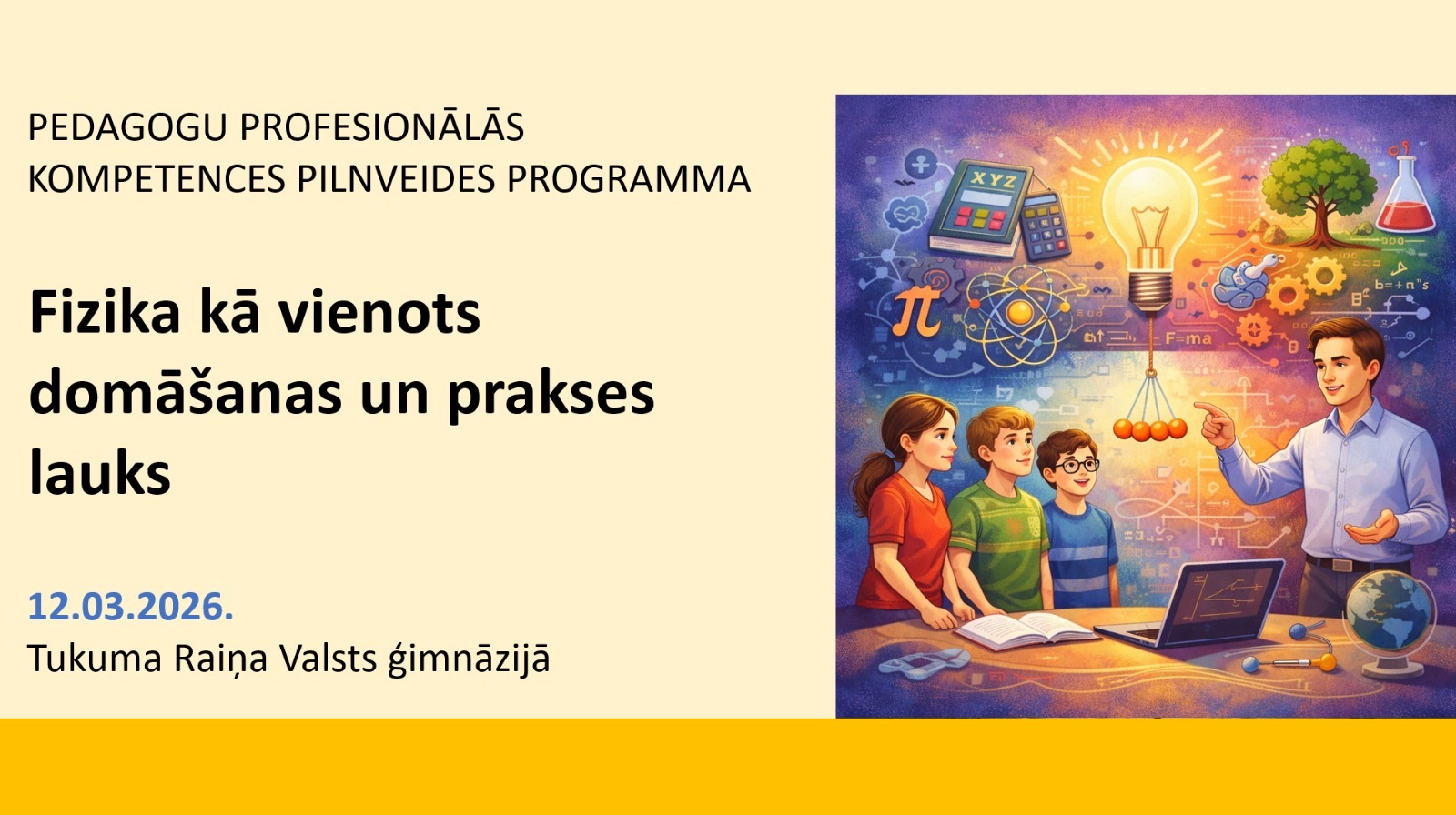 Pedagogu profesionālās pilnveides seminārs: Fizika kā vienots domāšanas un prakses lauks