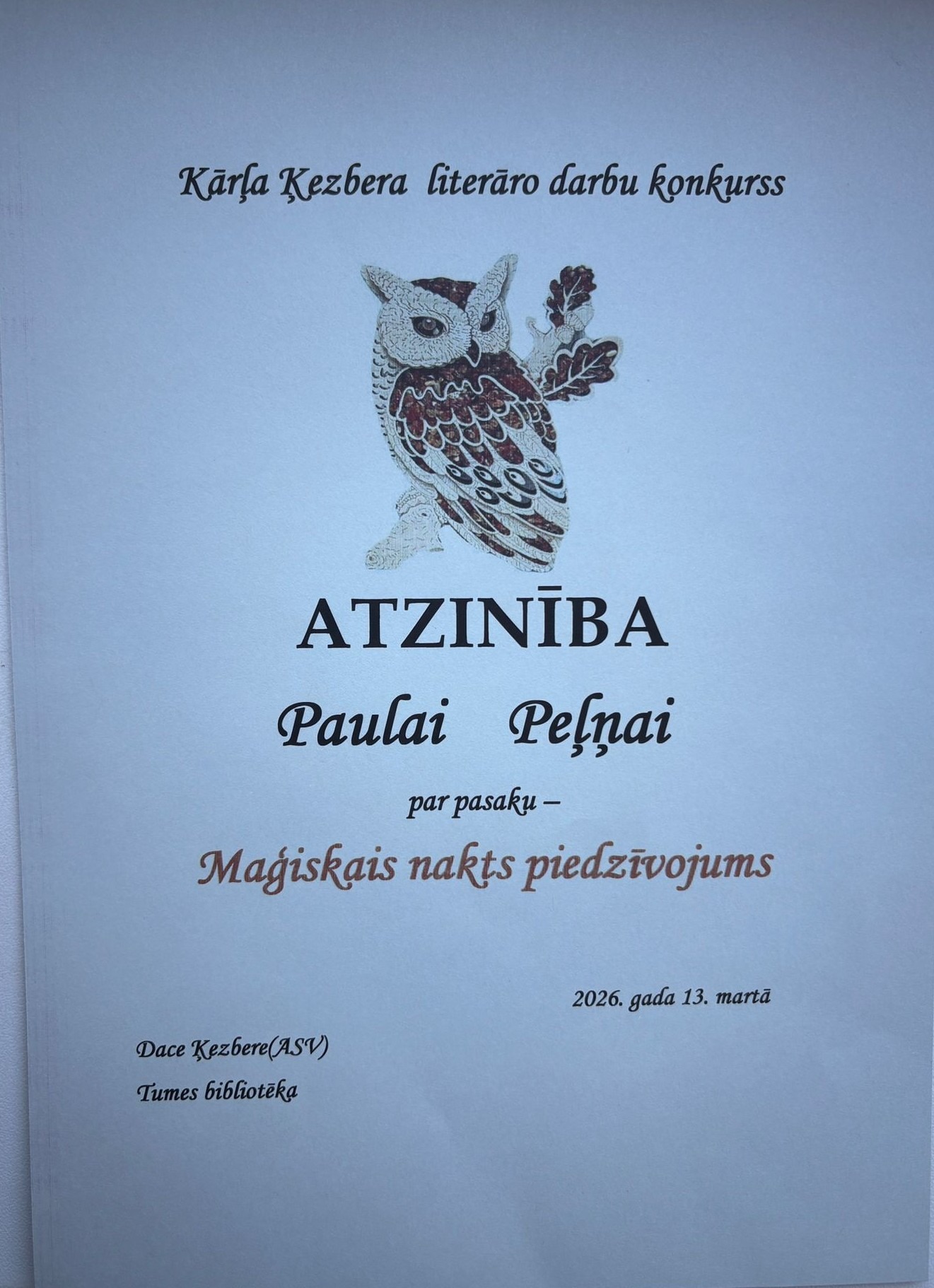 Paulai Peļņai atzinība Kārļa Ķezbera literāro darbu konkursā